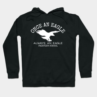 Once An Eagle Always An Eagle Fairview T-Shirt Hoodie